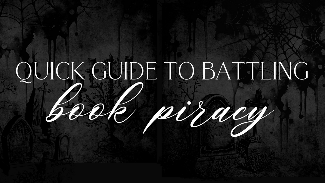 Battling Book Piracy: A Quick Start Guide for Authors to Defend Their Copyright